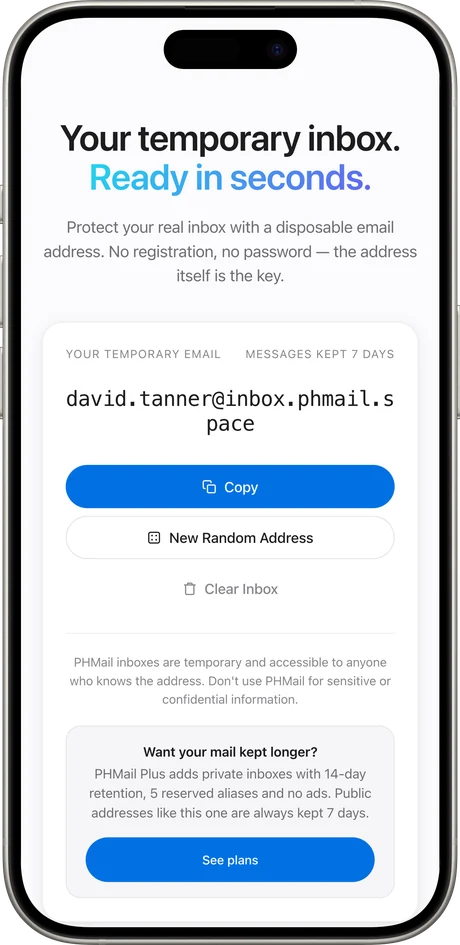 PHMail on a phone, showing a generated disposable inbox address with Copy, New Random Address and Clear Inbox actions, kept for 7 days.
